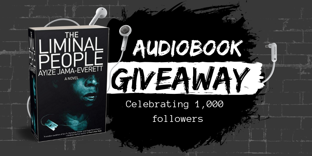 Ayize Jama Everett 1k Twitter Follower Audiobook Giveaway